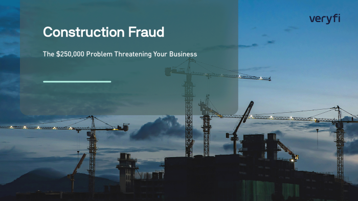 Construction Fraud: The $250,000 Problem Threatening Your Business