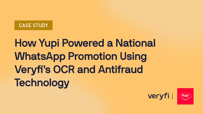 How Yupi Powered a National WhatsApp Promotion Using Veryfi’s OCR and Antifraud Technology