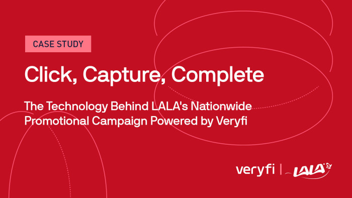 Click, Capture, Complete: The Technology Behind LALA’s Nationwide Promotional Campaign Powered by Veryfi