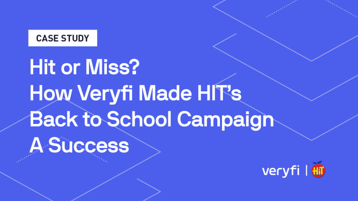 Hit or Miss? How Veryfi Made HIT’S Back to School Campaign A Success