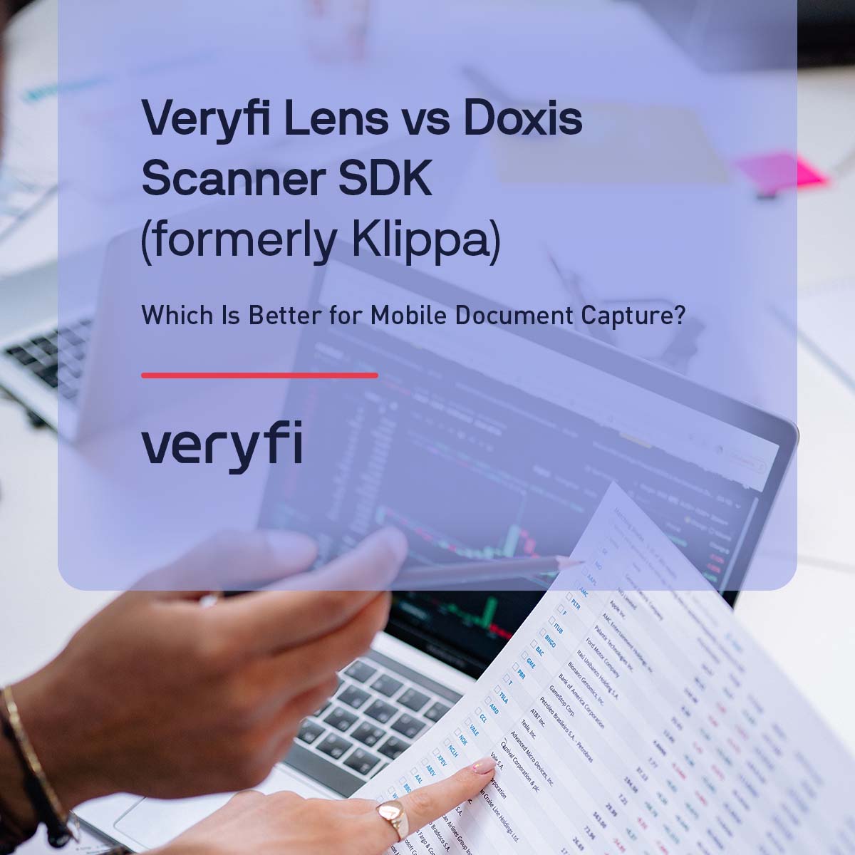 Veryfi Lens vs Doxis (formerly Klippa) Scanner SDK: Which is Better for Mobile Document Capture?