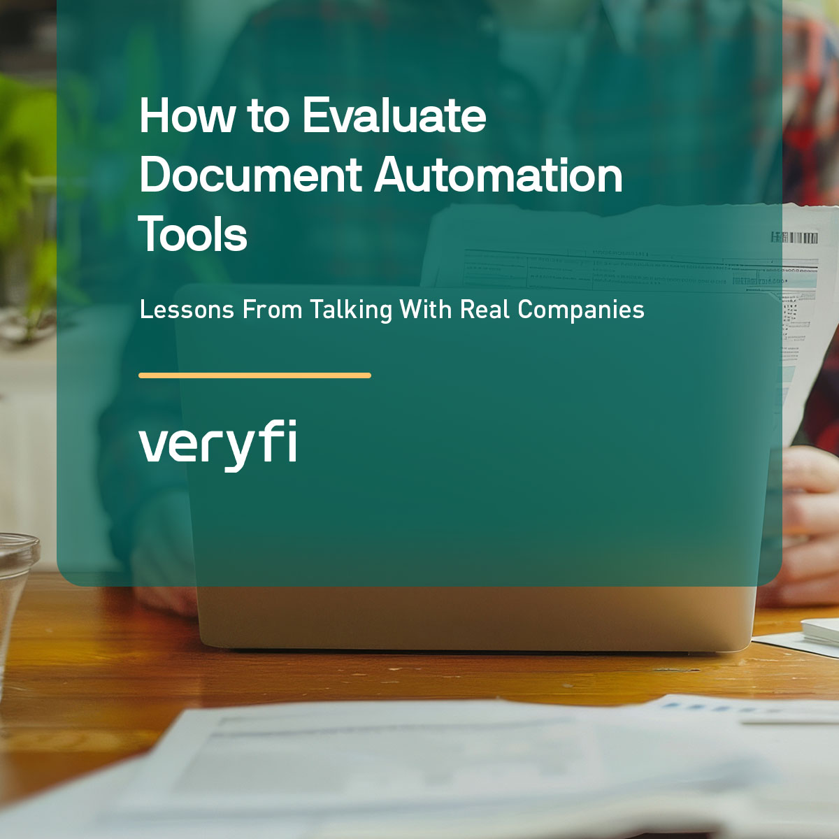 How to Evaluate Document Automation Tools: Lessons From Talking With Real Companies